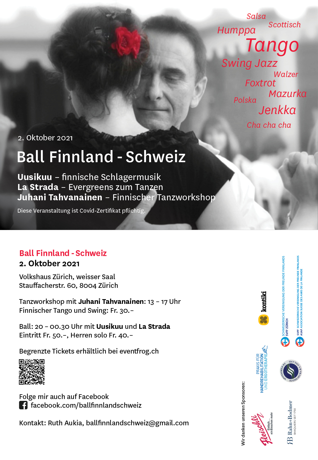Für Tangoafiaçonados, Finnlandfans und Tanzfreaks: Tanzworkshop Finntango und Swing um 13Uhr, Ball ab 20 Uhr.